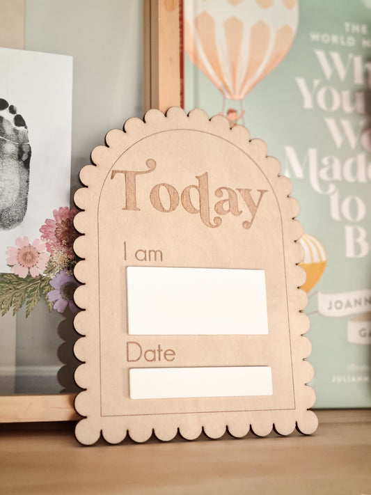 "Today I am" Milestone Board / Plaque